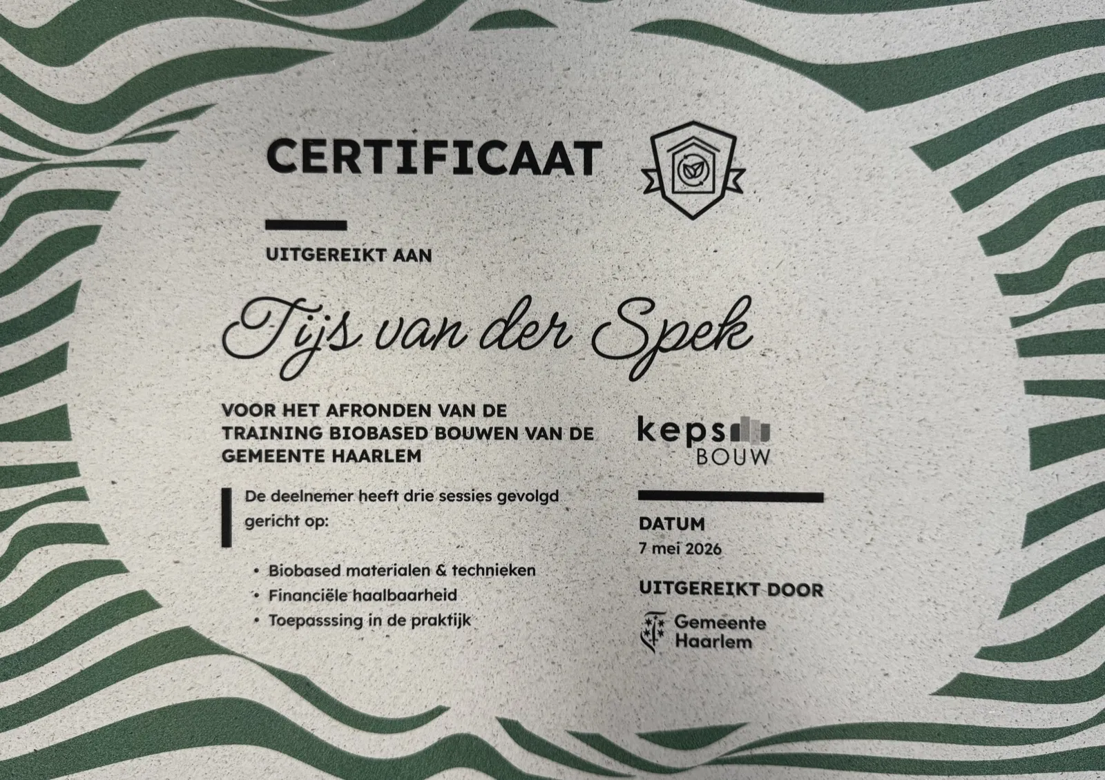 Certificaat van de training Biobased Bouwen van de gemeente Haarlem, uitgereikt aan Tijs van der Spek
